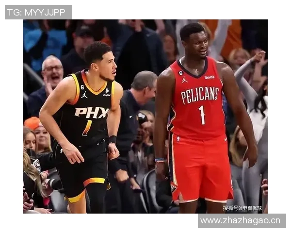 布克单节18分导演过山车大戏！太阳险遭逆转，四杀鹈鹕藏玄机！